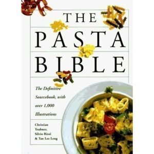 The Pasta Bible by Tan L. Leng and Silvio Rizzi (1